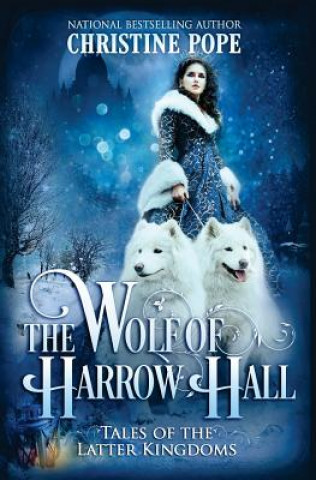 Könyv The Wolf of Harrow Hall Christine Pope