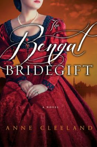 Buch The Bengal Bridegift Anne Cleeland