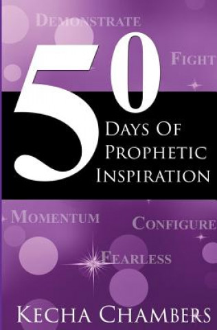 Kniha 50 Days of Prophetic Inspiration Kecha Chambers