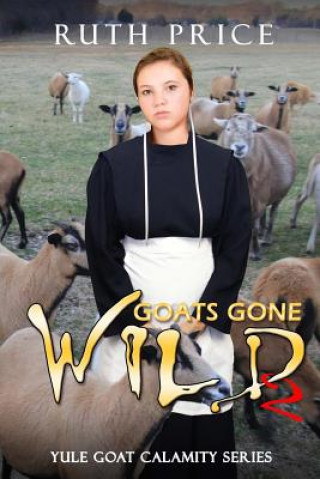 Kniha Goats Gone Wild 2 Ruth Price
