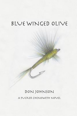 Kniha Blue Winged Olive Don Johnson