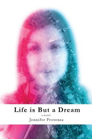 Buch Life is But a Dream Jennifer Provenza