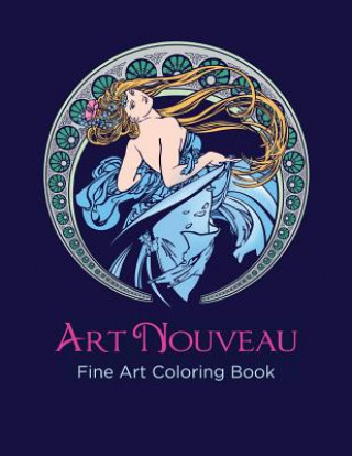 Kniha Art Nouveau Fine Art Coloring Book: An Adult Coloring Book Jennifer Kozlansky
