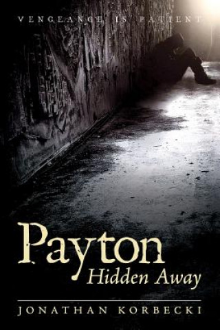 Könyv Payton Hidden Away Jonathan Korbecki