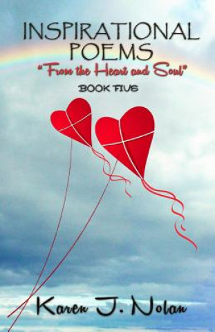 Książka Inspirational Poems From the Heart and Soul Karen J Nolan