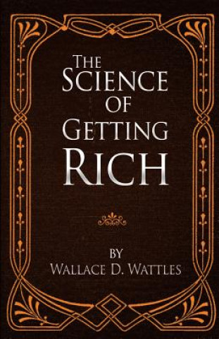 Książka The Science of Getting Rich Wallace D. Wattles