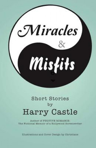 Książka Miracles & Misfits Harry Castle