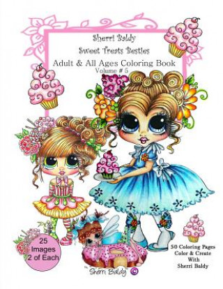 Könyv Sherri Baldy My-Besties Sweet Treats Adult coloring book Sherri Ann Baldy