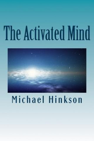 Knjiga The Activated Mind Michael Hinkson