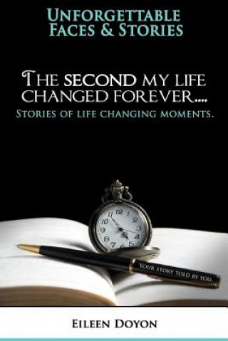 Könyv The Second My Life Changed Forever Eileen Doyon