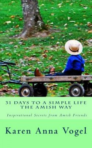 Carte 31 Days to a Simple Life The Amish Way 