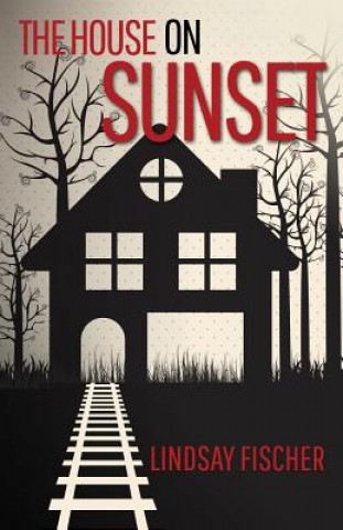 Książka The House on Sunset Lindsay Fischer