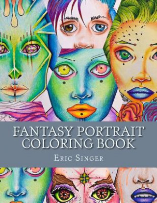 Książka Fantasy Portrait Coloring Book Eric Singer