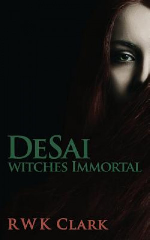 Knjiga Witches Immortal R W K Clark