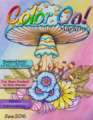 Kniha Color On! Magazine: June 2016 Mary J Winters-Meyer