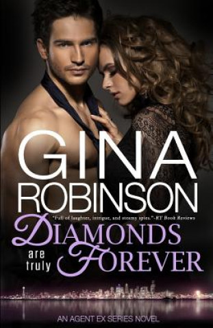 Könyv Diamonds Are Truly Forever: An Agent Ex Series Novel Gina Robinson
