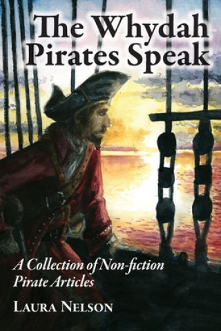 Knjiga Whydah Pirates Speak Laura Nelson