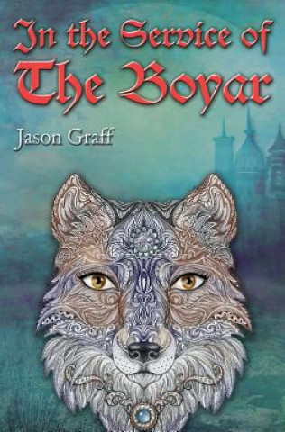 Kniha In the Service of the Boyar Jason Graff