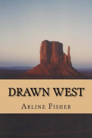 Kniha Drawn West Arline E Fisher