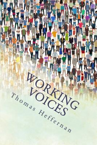 Книга Working Voices Thomas Heffernan