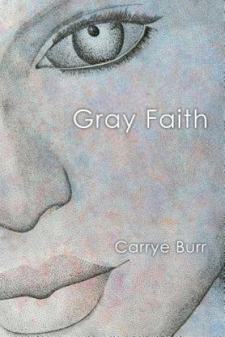 Libro Gray Faith Carrye Burr