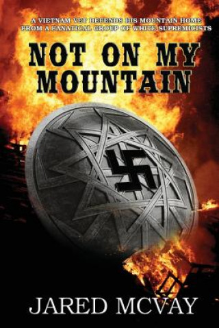 Kniha Not On My Mountain Jared McVay