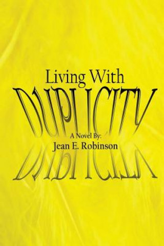 Carte Living With Duplicity Jean E Robinson