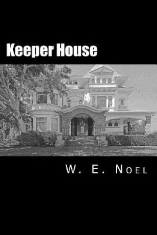 Knjiga Keeper House W E Noel