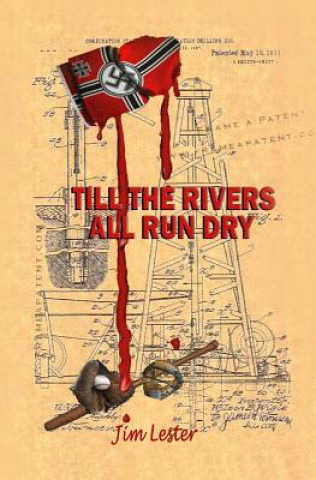 Könyv Till the Rivers All Run Dry Dr Jim Lester