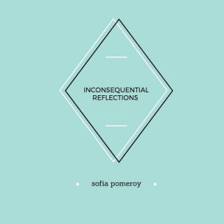 Boek Inconsequential Reflections Sofia Pomeroy