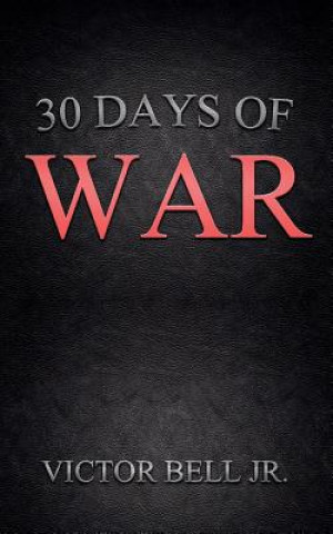 Book 30 Days Of War Victor Bell Jr