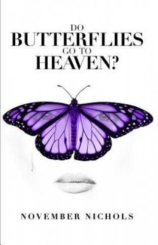 Carte Do Butterflies Go to Heaven? November Nichols