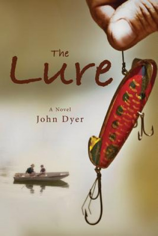 Knjiga The Lure John Dyer