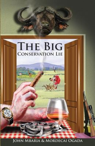 Buch The Big Conservation Lie John Mbaria