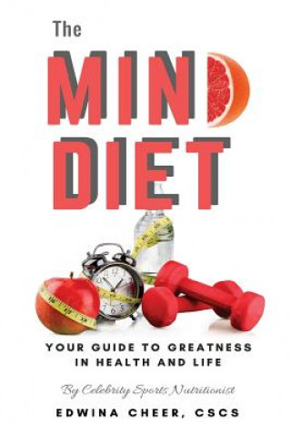 Книга The Mind Diet: Your guide to greatness in health and life Cscs Edwina Cheer