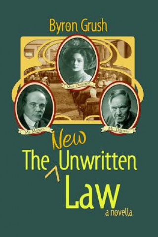 Carte The New Unwritten Law Byron Grush
