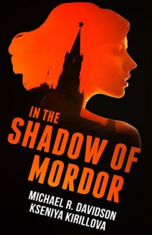 Книга In the Shadow of Mordor Michael R Davidson