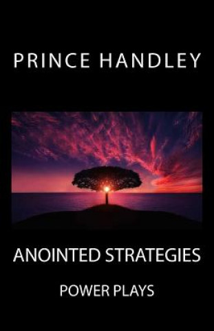 Kniha Anointed Strategies: Power Plays Prince Handley