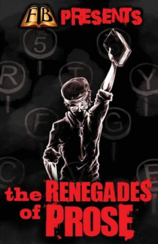 Carte FTB Presents: The Renegades of Prose Paul Rhodes