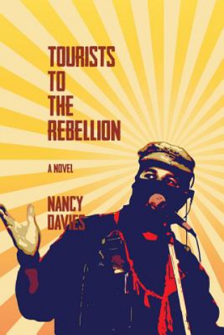 Libro Tourists to the Rebellion Nancy Davies