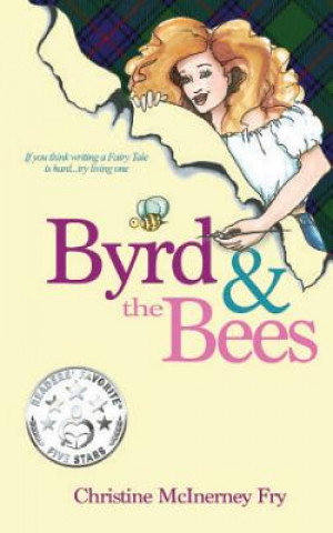 Kniha Byrd and the Bees Christine McInerney Fry