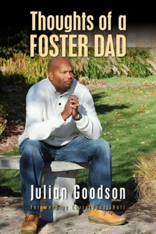 Kniha Thoughts Of A Foster Dad Julian Goodson