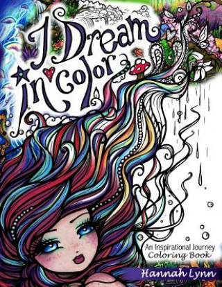 Книга I Dream in Color Hannah Lynn