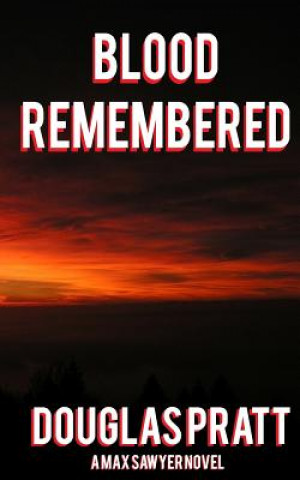 Knjiga Blood Remembered Douglas Pratt