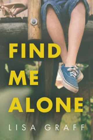 Książka Find me Alone Lisa Graff