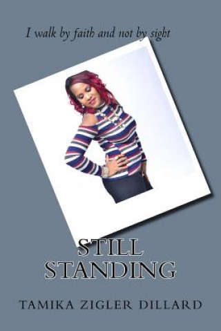 Kniha Still Standing Tamika Zigler Dillard