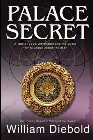 Książka Palace Secret: A Tale of Love, Adventure and the Quest for the Secret Behind the Door William Diebold