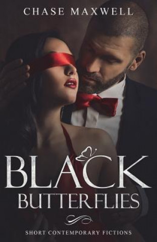 Kniha Black Butterflies Chase Maxwell