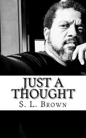 Boek Just a Thought S L Brown
