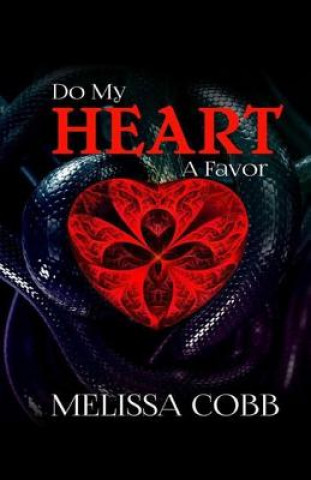 Kniha Do My Heart A Favor Melissa Cobb